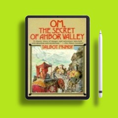 Om, the Secret of Ahbor Valley by Talbot Mundy. Totally Free [PDF]