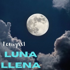 FenixyXXI - Luna llena