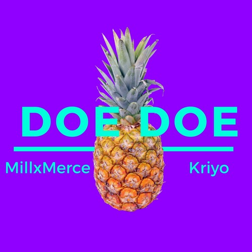 Doe Doe (Feat. Kriyo)