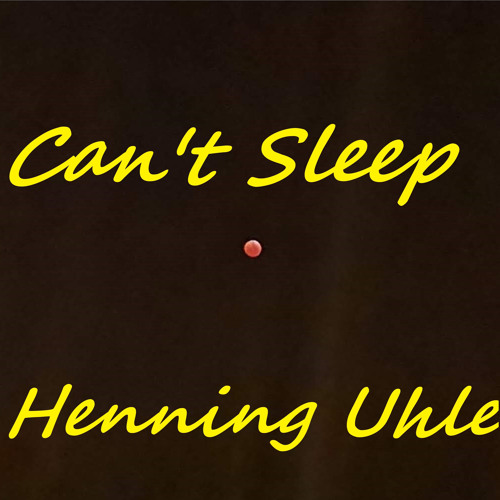Cant Sleep
