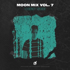 Moon Mix Vol. 7: DEEP SEE
