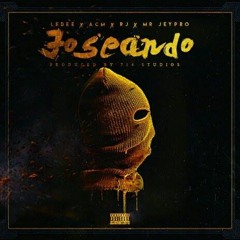 Joseando (feat. Ledee, RJ & Mr Jeypro)