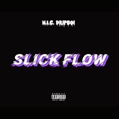 slick flow ( freestyle )