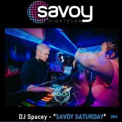 Monthly House Sessions (Spacey Mix 004) #savoynightclub
