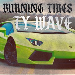 BURNING TIRES