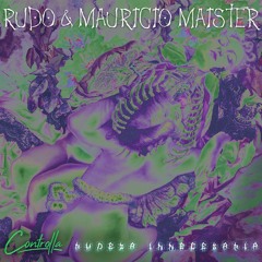 QX PREMIERE: Rudo & Mauricio Maister - Rudeza Innecesaria (Original Mix) [Controlla]