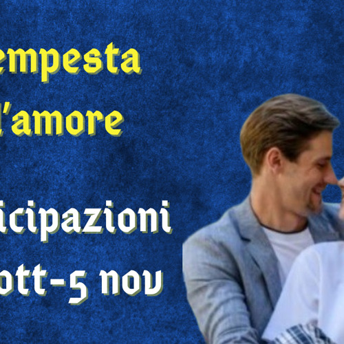 Tempesta damore, spoiler dal 30 ottobre al 5 novembre 2023: Paul e Josie tornano a far coppia (creato con Spreaker)