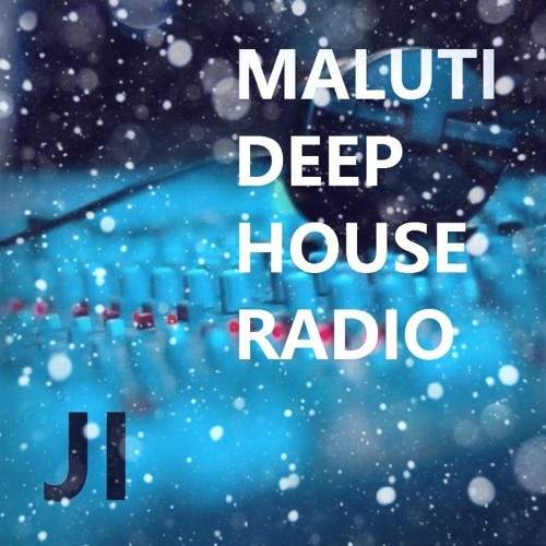 Maluti Deep House Radio - 7 January 2024