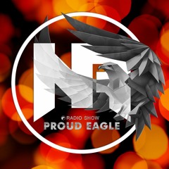 Nelver - Proud Eagle Radio Show #301 (04-03-2020)