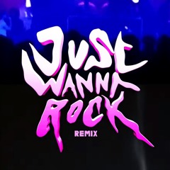 JUST WANNA ROCK X LASERBEAMS (LIL UZI VERT - RAY VOLPE-YOOKIE REMIX) **PHYR MASHUP**