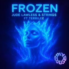 Frozen - Jude Lawless & STRINGS (Ft TerriLee)
