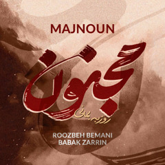 Roozbeh Bemani - Majnoun