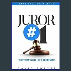 [EBOOK] 📖 Juror Number One: Investments for Life & Retirement (Ebook pdf)