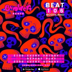 Bonkers Beats #40 on Beat 106 Scotland with Ravine 070122 (Hour 2)