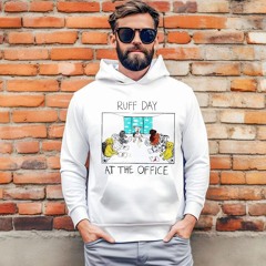 Ruff Day At The Office Shirt