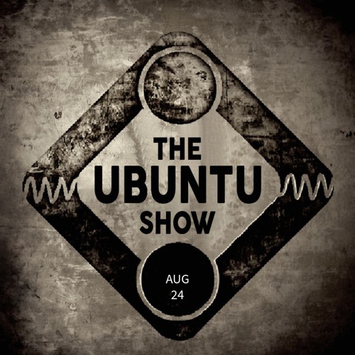 The Ubuntu Show - 24 AUG 2025
