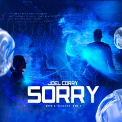 Sorry (Cruz & -Kamara- Remix)