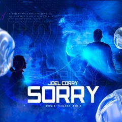 Sorry (Cruz & Kamara Remix)