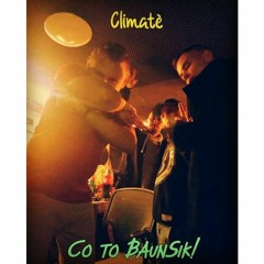 Climatè - Co To BaunSik! (Radio Stacja - Kłokocin) (Fristajl Live)