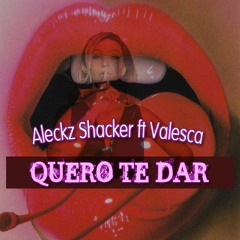 Aleckz Shacker ft Valesca Popozuda - Quero Te Dar (TribalMonteKing)