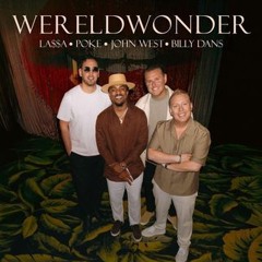 Wereldwonder - LA$$, Poke, John West & Billy Dans Nee, ik kan het niet geloven