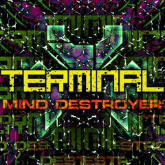 Mind Destroyer - Terminal