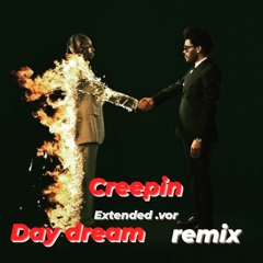 [Free Download] Creepin - DayDream(remix) - Metro Boomin The Weeknd 21 Savage(Extended.vor)