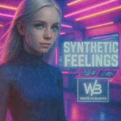 Synthetic Feelings