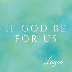 If God Be For Us