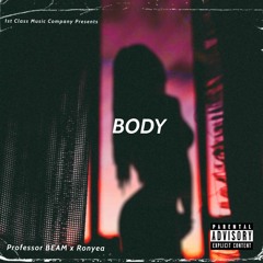 BODY (ft Ronyea)