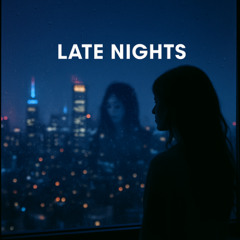 Late Nights