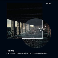 Maruko - Crumbling Elements (Kareem Zadd Remix) [SkyTop]