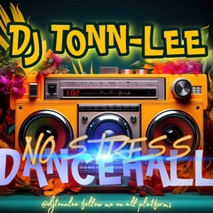 NO STRESS DANCEHALL MIX VOL 1