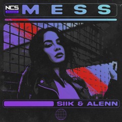 SIIK & Alenn - Mess (Radio Edit)
