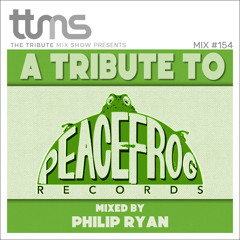 #154 - A Tribute To Peacefrog Records - mixed by Philip Ryan