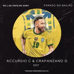 MC L Da Vinte e MC Gury - Parado no Bailão (Accursio C & Crapanzano G EDIT)THGNG002 *FREE DL*