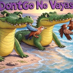 DontGo - No Vayas !¡