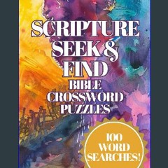 [ebook] read pdf ✨ Scripture Seek & Find: 100 Large Print Easy to Read Biblical Word Searches for