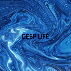 Deep Life