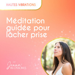 Méditation guidée pour LÂCHER PRISE - 15 minutes pour retrouver la PAIX