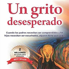book❤️[READ]✔️ Un grito desesperado (Spanish Edition)