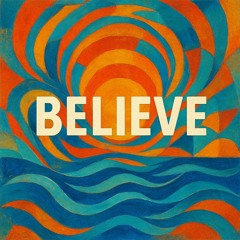 Believe (Original Mix)