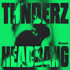THNDERZ - Headbang