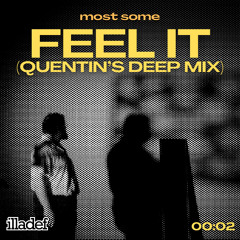 Feel It (Quentin's Deep Mix) [FREE DOWNLOAD]