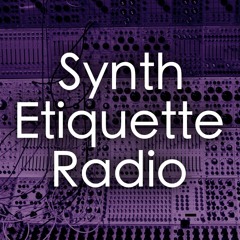 Synth Etiquette Radio | All Episodes