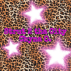 CHYNA O-STRUT 2 DA CITY [PROD BY. BBYJOE].mp3