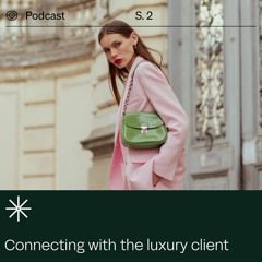 Transformation Stories: Connecting with the Luxury Client