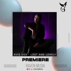 PREMIERE: Avis Vox - Lost And Lonely (Original Mix) [Light My Fire]