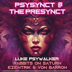 Psysynct @ The Presynct (2024)