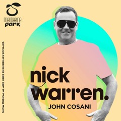 John Cosani Live @ Mandarine Park W/ Nick Warren 23.03.2021